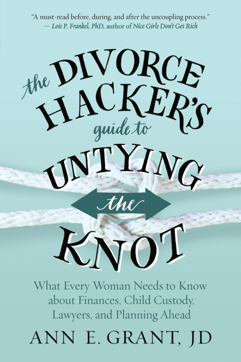 Cover image for book The Divorce Hacker's Guide to Untying the Knot