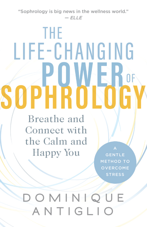 Cover image for book The Life-Changing Power of Sophrology