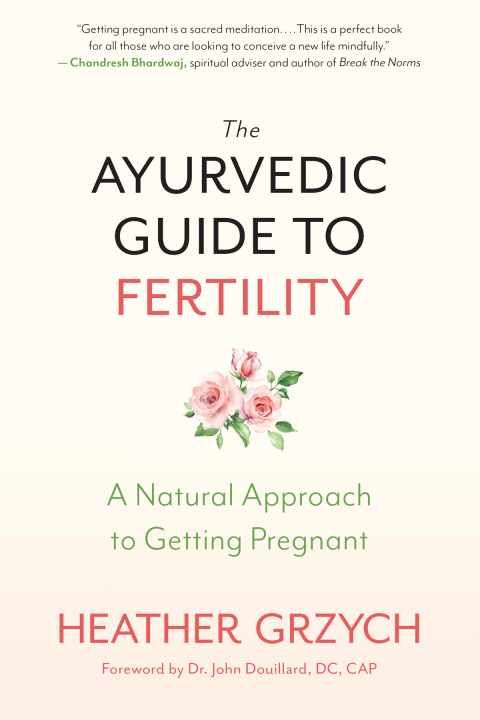 Cover image for book The Ayurvedic Guide to Fertility