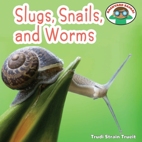 Cover image for book Slugs, Snails and Worms
