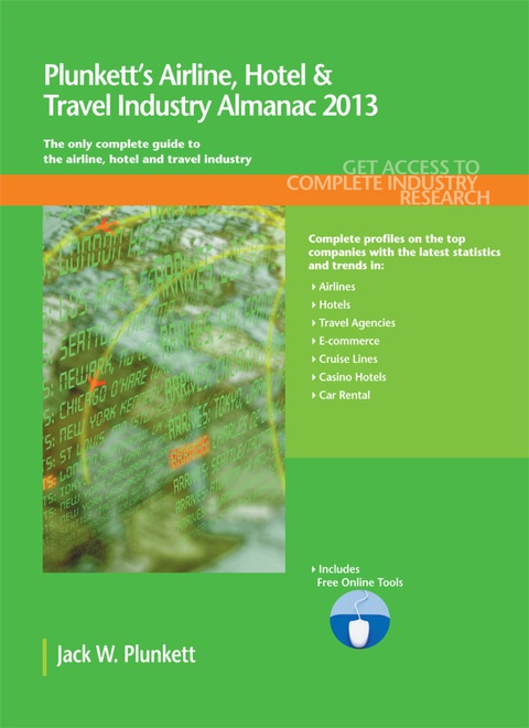 Cover image for book Plunkett's Airline, Hotel & Travel Industry Almanac 2013