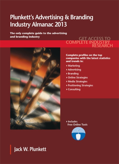 Cover image for book Plunkett's Advertising & Branding Industry Almanac 2013