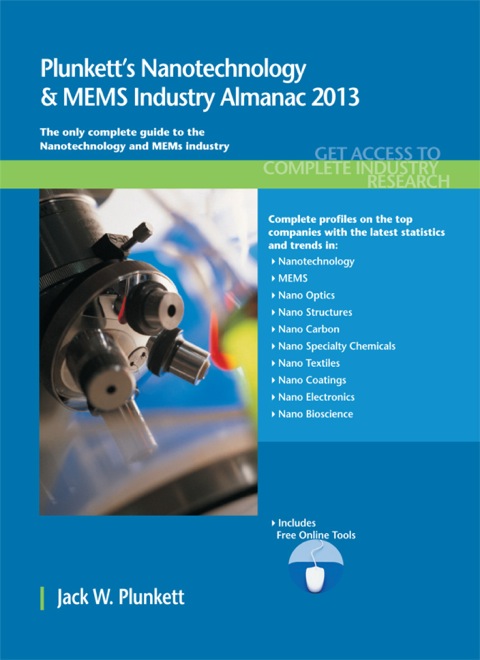Cover image for book Plunkett's Nanotechnology & MEMS Industry Almanac 2013