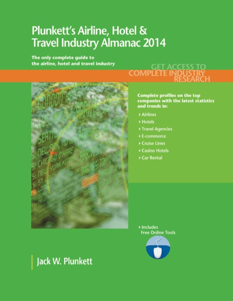 Cover image for book Plunkett's Airline, Hotel & Travel Industry Almanac 2014