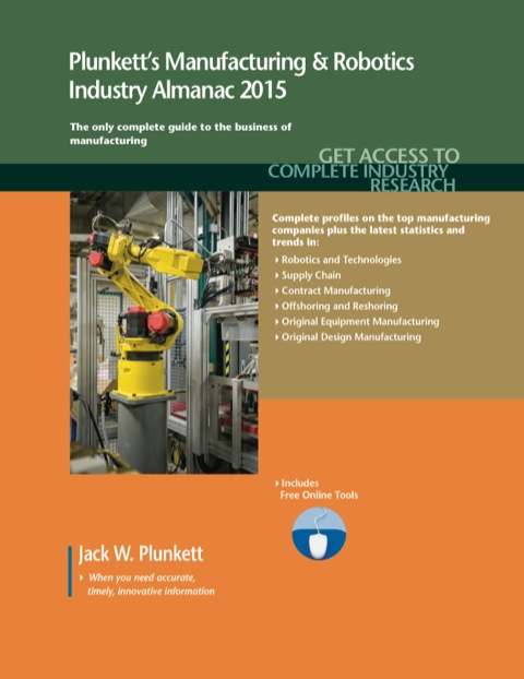 Cover image for book Plunkett's Manufacturing & Robotics Industry Almanac 2015