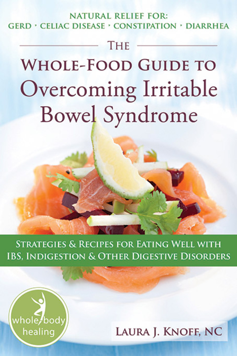 Cover image for book The Whole-Food Guide to Overcoming Irritable Bowel Syndrome