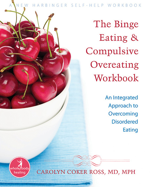 Cover image for book The Binge Eating and Compulsive Overeating Workbook