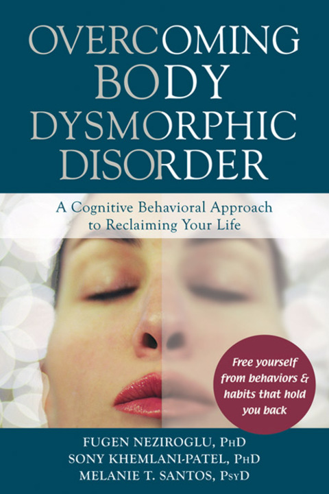 Cover image for book Overcoming Body Dysmorphic Disorder