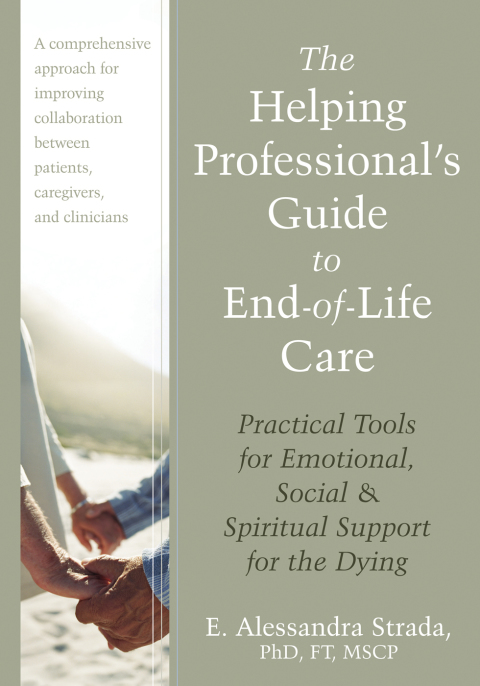 Cover image for book The Helping Professional's Guide to End-of-Life Care