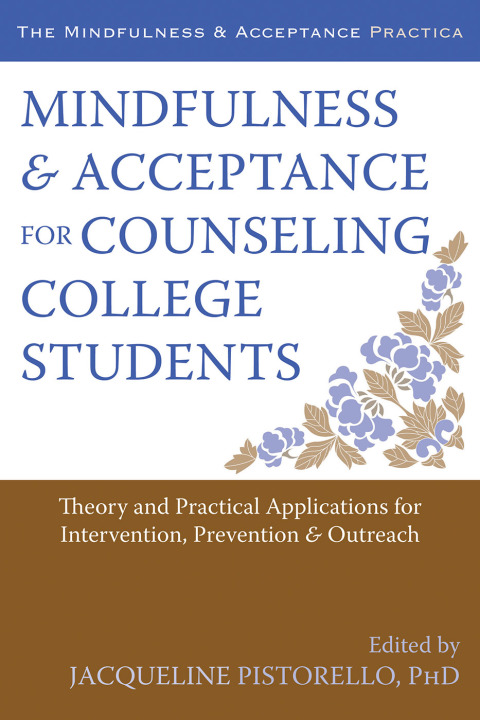 Cover image for book Mindfulness and Acceptance for Counseling College Students