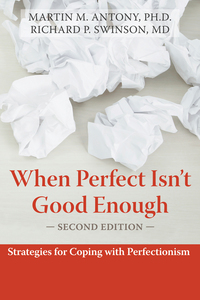Cover image: When Perfect Isn't Good Enough 2nd edition 9781572245594