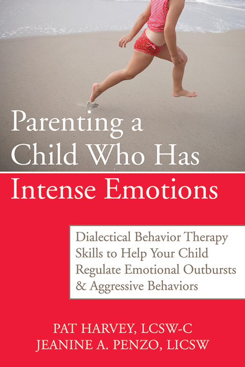 Cover image for book Parenting a Child Who Has Intense Emotions