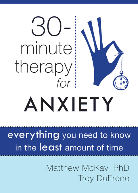 Cover image for book Thirty-Minute Therapy for Anxiety