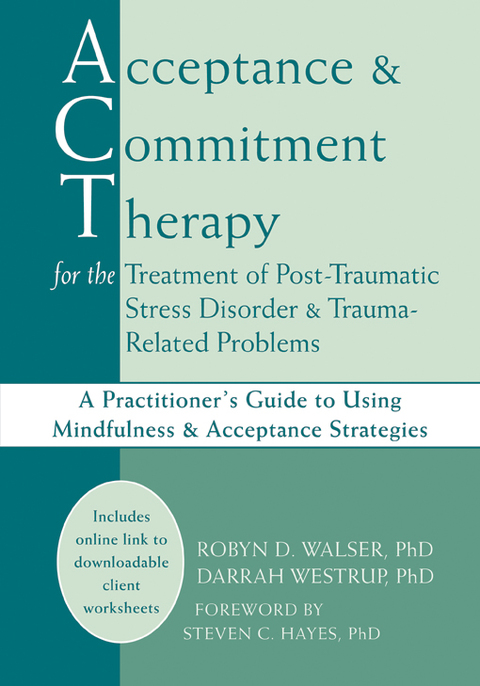 Cover image for book Acceptance and Commitment Therapy for the Treatment of Post-Traumatic Stress Disorder and Trauma-Related Problems