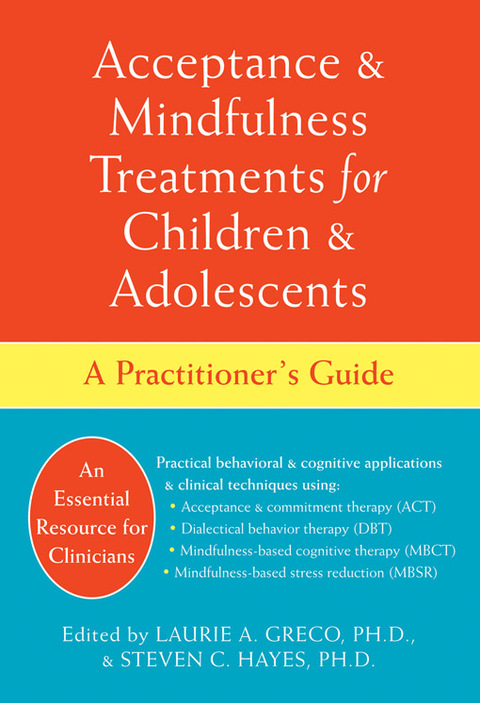 Cover image for book Acceptance and Mindfulness Treatments for Children and Adolescents