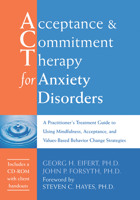 Cover image for book Acceptance and Commitment Therapy for Anxiety Disorders