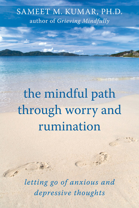 Cover image for book The Mindful Path through Worry and Rumination