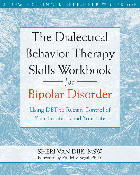 Cover image for book The Dialectical Behavior Therapy Skills Workbook for Bipolar Disorder