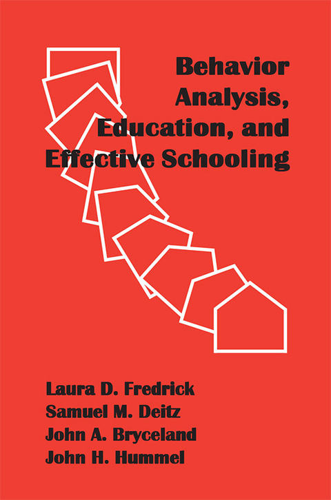 Cover image for book Behavior Analysis, Education, and Effective Schooling