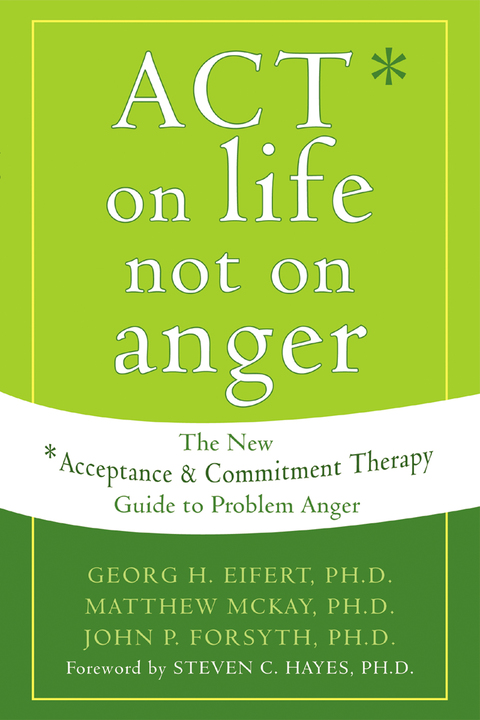 Cover image for book ACT on Life Not on Anger