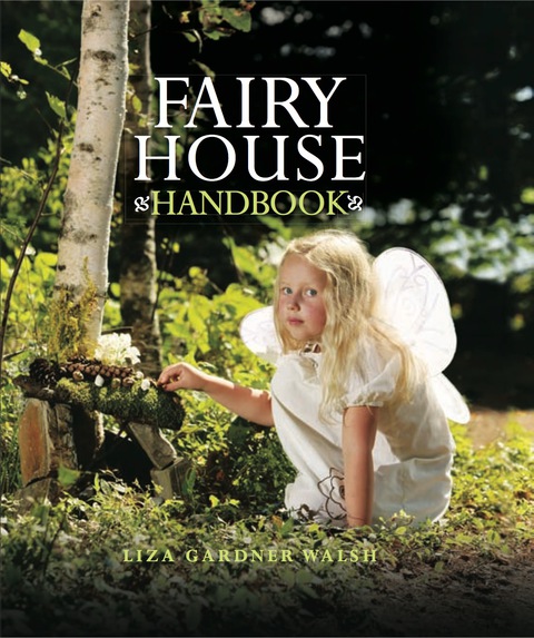 Cover image for book Fairy House Handbook