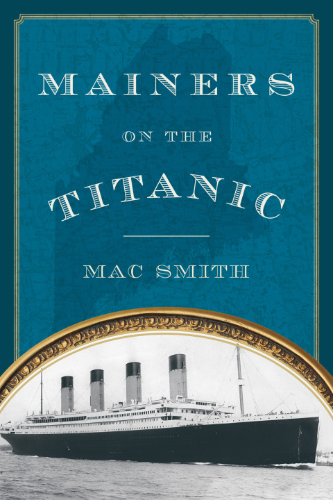 Cover image for book Mainers on the Titanic