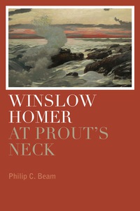 Cover image: Winslow Homer at Prout's Neck 9781608933488