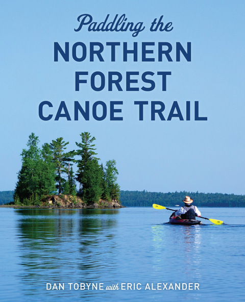 Cover image for book Paddling the Northern Forest Canoe Trail