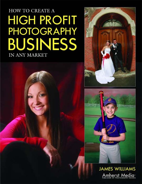 Cover image for book How to Create a High Profit Photography Business in Any Market