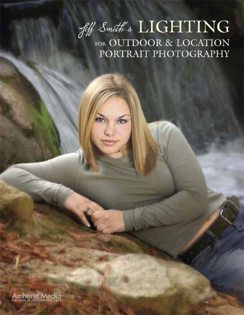 Cover image for book Jeff Smith's Lighting for Outdoor & Location Portrait Photography