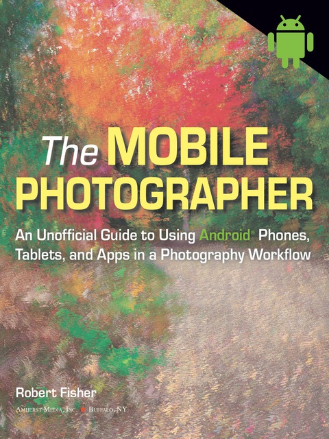 Cover image for book The Mobile Photographer