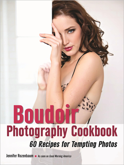 Cover image for book The Boudoir Photography Cookbook
