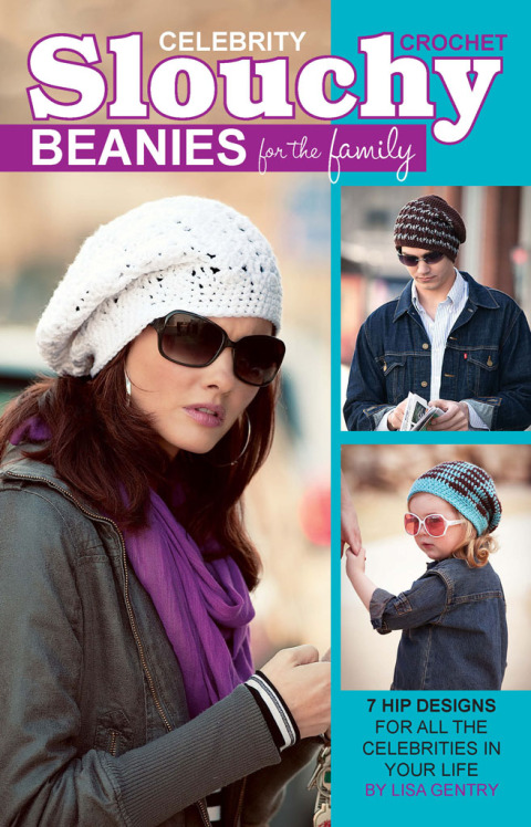 Cover image for book Crochet Celebrity Slouchy Beanies for the Family