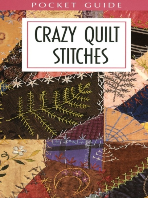 Cover image for book Crazy Quilt Stitches Pocket Guide