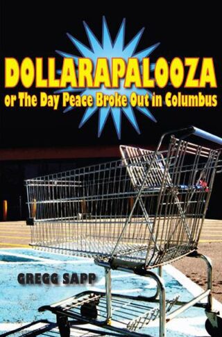 Dollarapalooza or The Day Peace Broke Out in Columbus