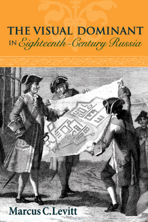 Cover image for book The Visual Dominant in Eighteenth-Century Russia