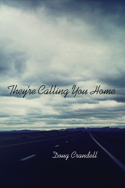 Cover image for book They're Calling You Home