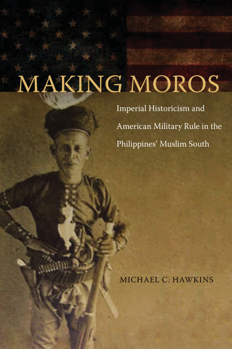 Cover image for book Making Moros