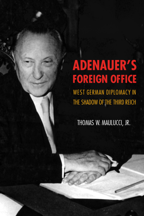 Cover image for book Adenauer's Foreign Office