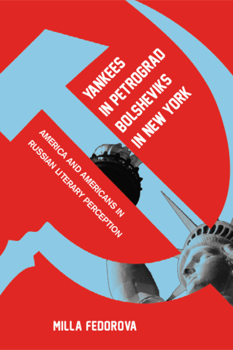 Cover image for book Yankees in Petrograd, Bolsheviks in New York