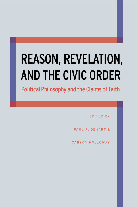 Cover image for book Reason, Revelation, and the Civic Order
