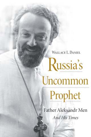 Russia’s Uncommon Prophet