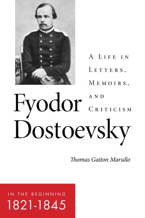 Cover image for book Fyodor Dostoevsky—In the Beginning (1821–1845)