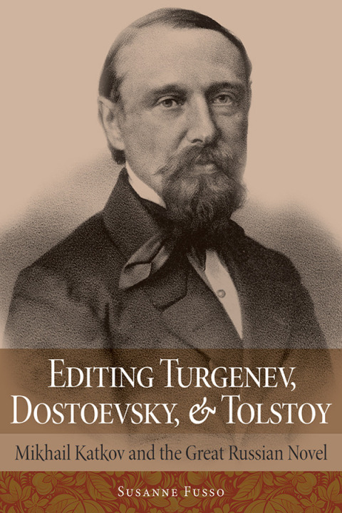 Cover image for book Editing Turgenev, Dostoevsky, and Tolstoy