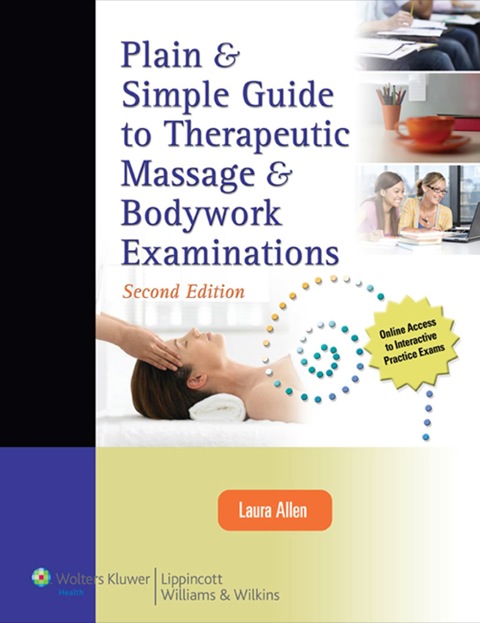Cover image for book Plain & Simple Guide to Therapeutic Massage and Bodywork Examinations