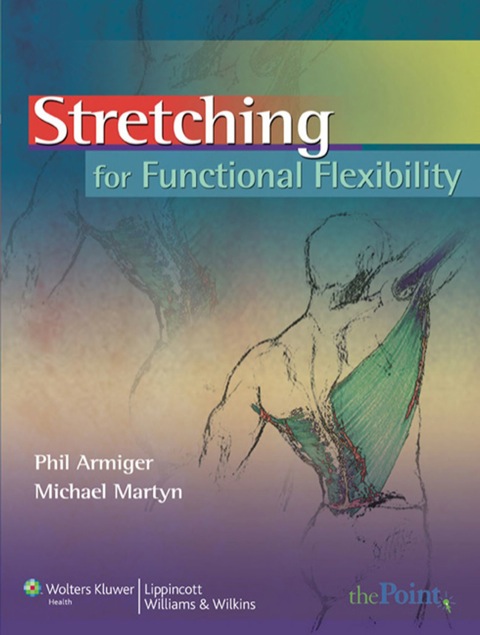 Cover image for book Stretching for Functional Flexibility