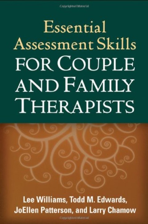 Essential Assessment Skills for Couple and Family Therapists 