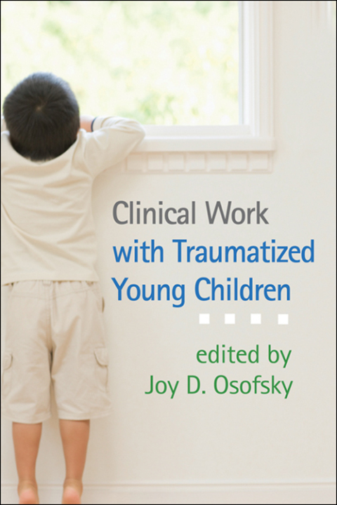 Cover image for book Clinical Work with Traumatized Young Children