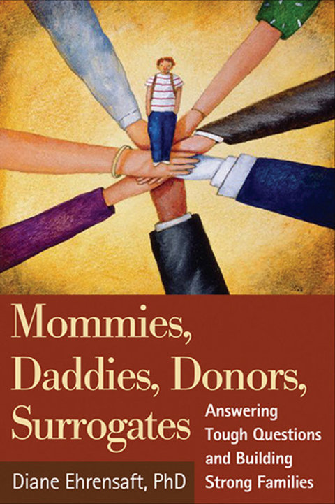 Mommies, Daddies, Donors, Surrogates 