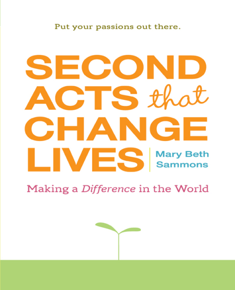 Second Acts That Change Lives 